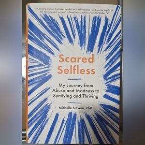 Scared Selfless Book